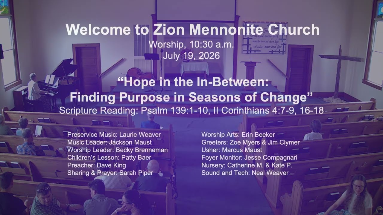 Zion Mennonite Church, July 19, 2026